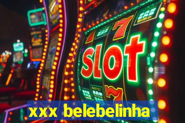 xxx belebelinha